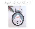 Baby Its Cold Outside Snowman Ornament